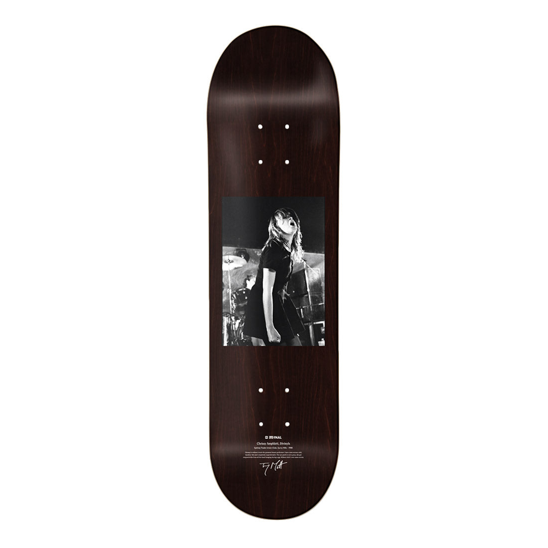 Eternal x Mott Deck 8.25" - Chrissy Amphlett